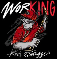 King Savagge - WorKING