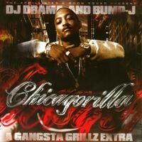 DJ Drama & Bump J - Chicagorilla