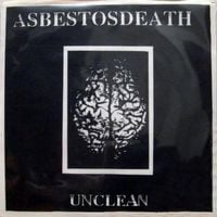 Asbestosdeath - Unclean