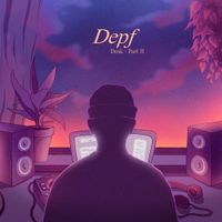Depf - Dusk- Part II