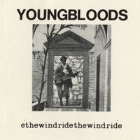 The Youngbloods - Ride the Wind