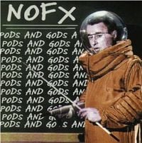 NOFX - Pods and Gods