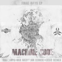 MachineCode - Final Days