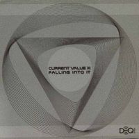 Current Value - Falling Into It / Sub Sonic