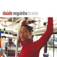 Da&uacute;de - Neguinha te amo