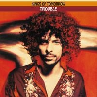 Kings Of Tomorrow - Trouble
