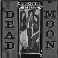 Dead Moon - Unknown Passage
