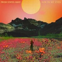 From States Away - Sun in My Eyes