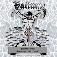 Valium - Pesadelo Real: Anthology 1985-1988
