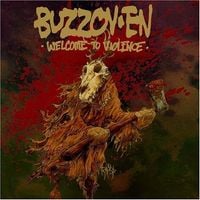 Buzzov•en - Welcome To Violence