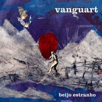 Vanguart - Beijo Estranho