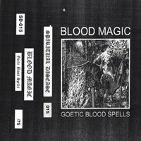 Blood Magic - GOETIC BLOOD SPELLS