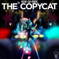 Rob Gasser - The Copycat