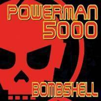 Powerman 5000 - Bombshell