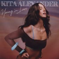 Kita Alexander - Young In Love