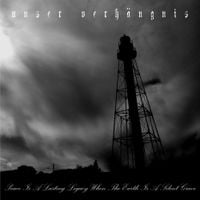 Unser Verh&auml;ngnis - Peace is a Lasting Legacy When the Earth is a Silent Grave