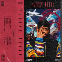 Elias - Flyest Alive