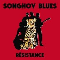 Songhoy Blues - R&eacute;sistance