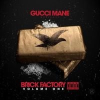 Gucci Mane - Brick Factory: Volume 1
