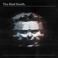 The Mad Death - The Mad Death