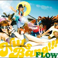 FLOW - NUTS BANG!!!