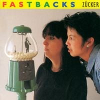 Fastbacks - Z&uuml;cker