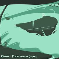 Onefin - Places From My Dreams
