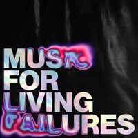 生 Conform 死 - Vol II: Music for Living Failures