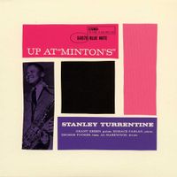 Stanley Turrentine - Up At "Minton's" (Vol. 2)
