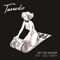 Tuxedo - Get The Money / Own Thang