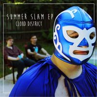 Cloud District - Summer Slam - EP
