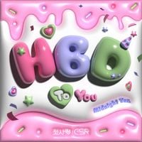CSR - HBD To You (Midnight Version)