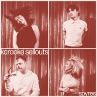 Spyres - Karaoke Sellouts