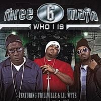 Three 6 Mafia - Who I Is