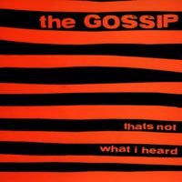 Gossip - That's Not What I Heard