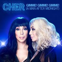 Cher - Gimme! Gimme! Gimme! (A Man After Midnight)