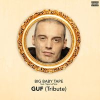 Big Baby Tape - GUF (Tribute)