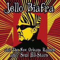 Jello Biafra And The New Orleans Raunch And Soul All-Stars - Walk On Jindal's Splinters