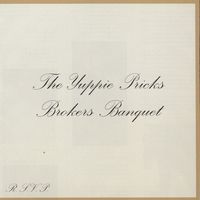 Yuppie Pricks - Brokers Banquet