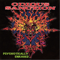 Odious Sanction - Psychotically Enraged