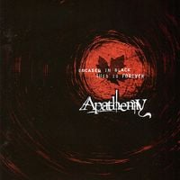 Apathemy - Encased in Black, This Is Forever