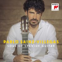 Pablo Sáinz Villegas - Soul of Spanish Guitar