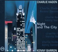 Charlie Haden & Kenny Barron - Night And The City