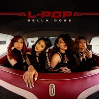 Bella Dose - L-POP