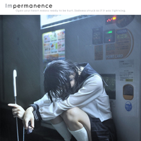Impermanence - Open your heart means ready to be hurt. Sadness struck as if it was lightning.