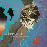 Impermanence - Planetary Confinement