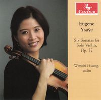 Wanchi Huang - Six Sonatas for Solo Violin, Op. 27