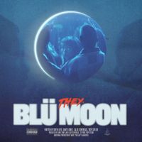 THEY. - Bl&uuml; Moon