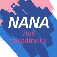 長谷川智樹 [Tomoki Hasegawa] - NANA 7to8 soundtracks