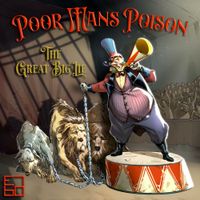Poor Man&rsquo;s Poison - The Great Big Lie